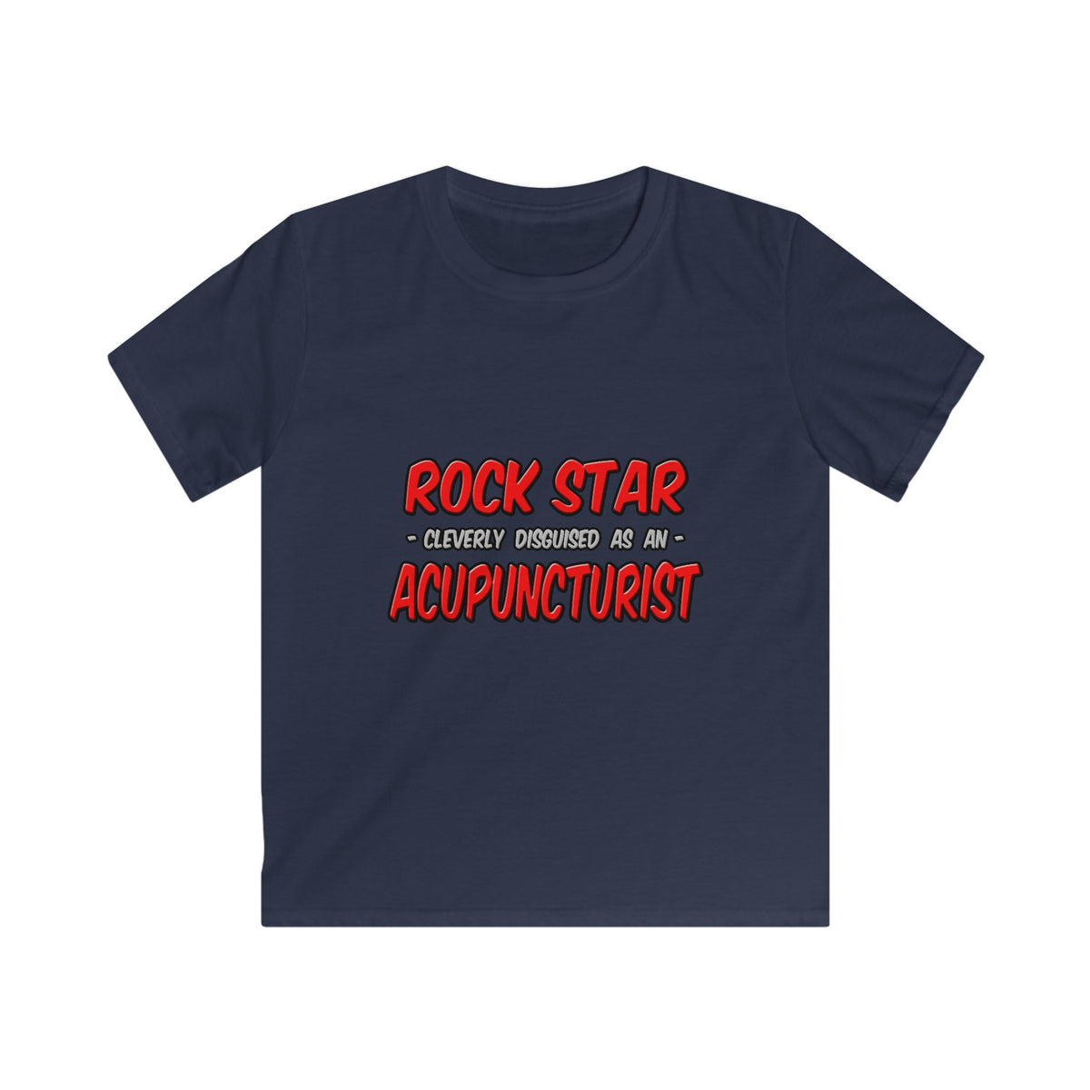 Rock Star .. Acupuncturist - Kids Softstyle Tee