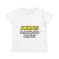 Architects...Cool Kids of Design World - Women's Midweight Cotton Tee