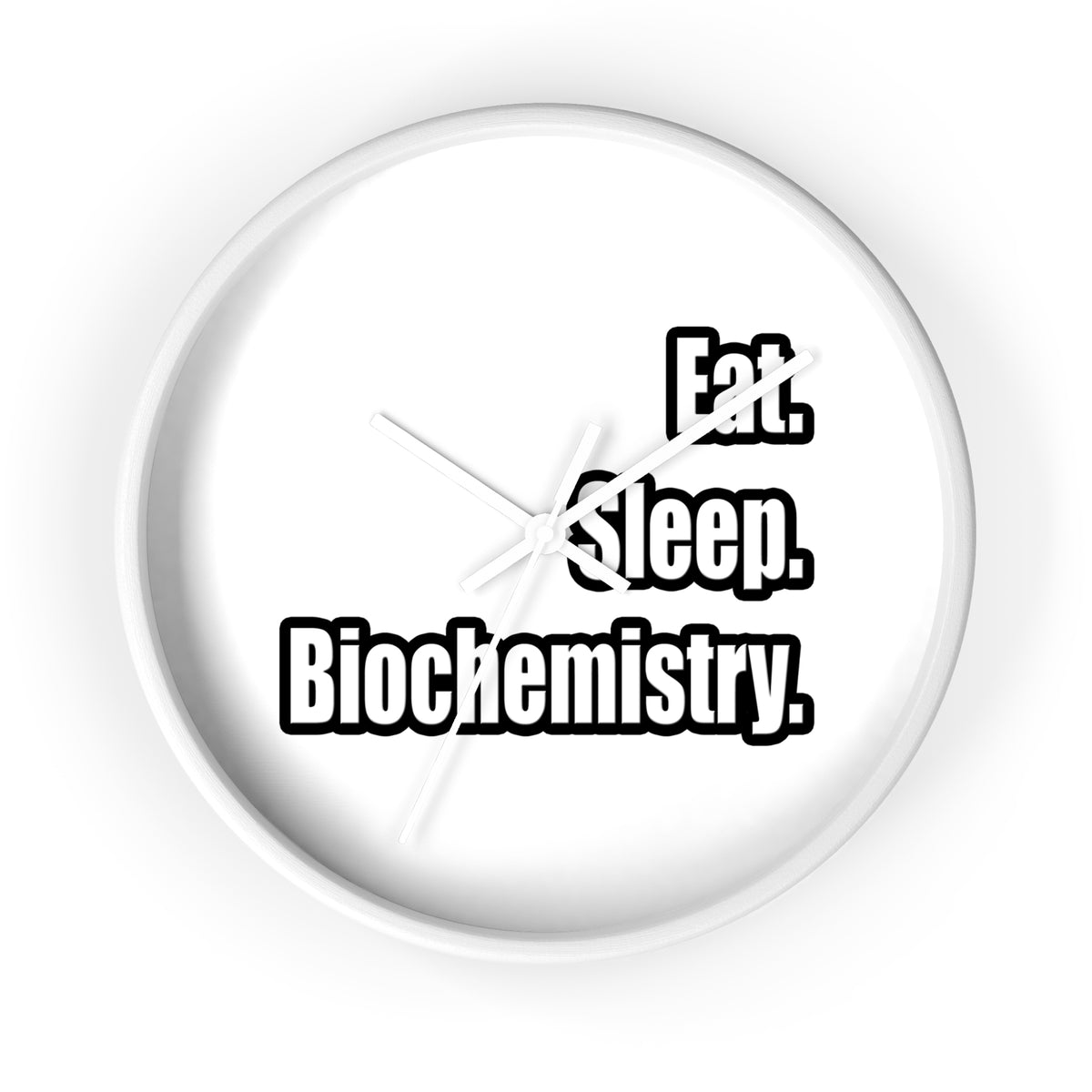 Eat. Sleep. Biochemistry - Wall Clock