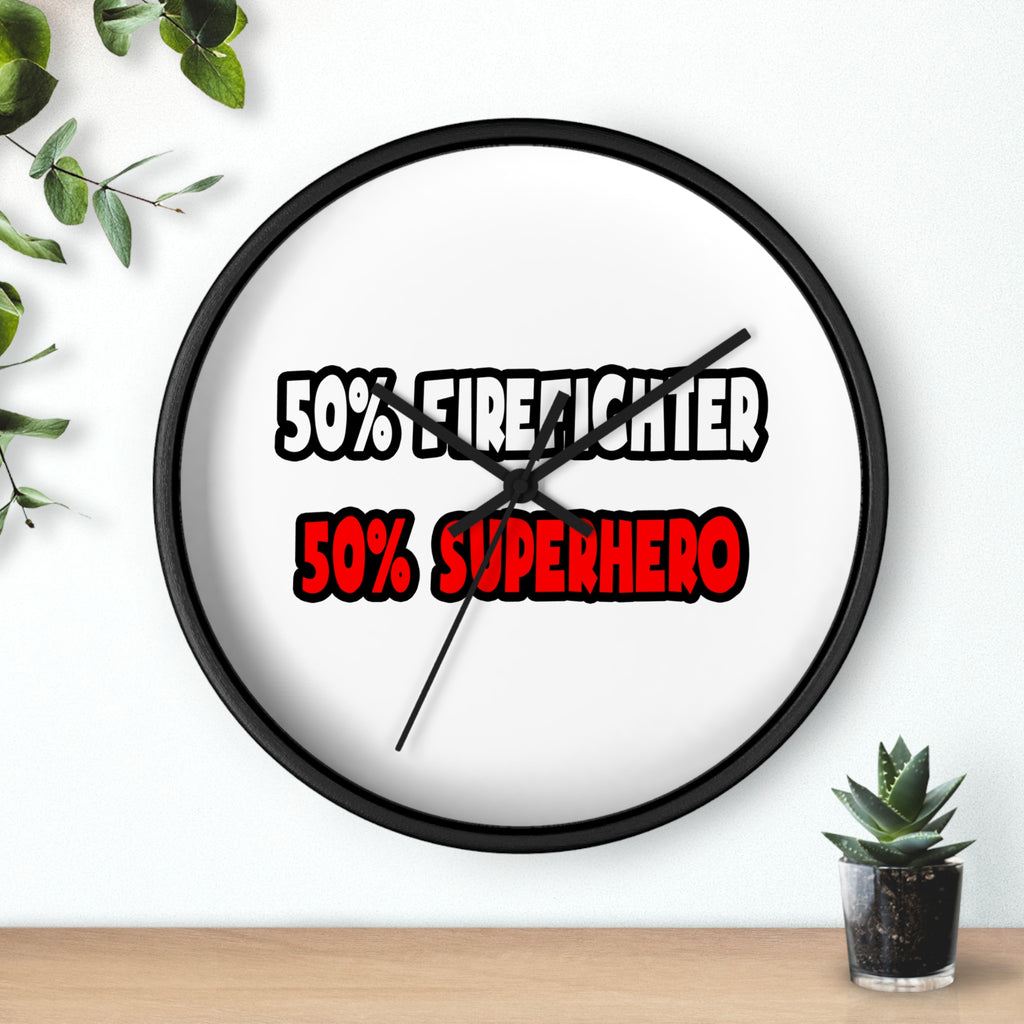 Half Firefighter ... Half Superhero - Wall Clock