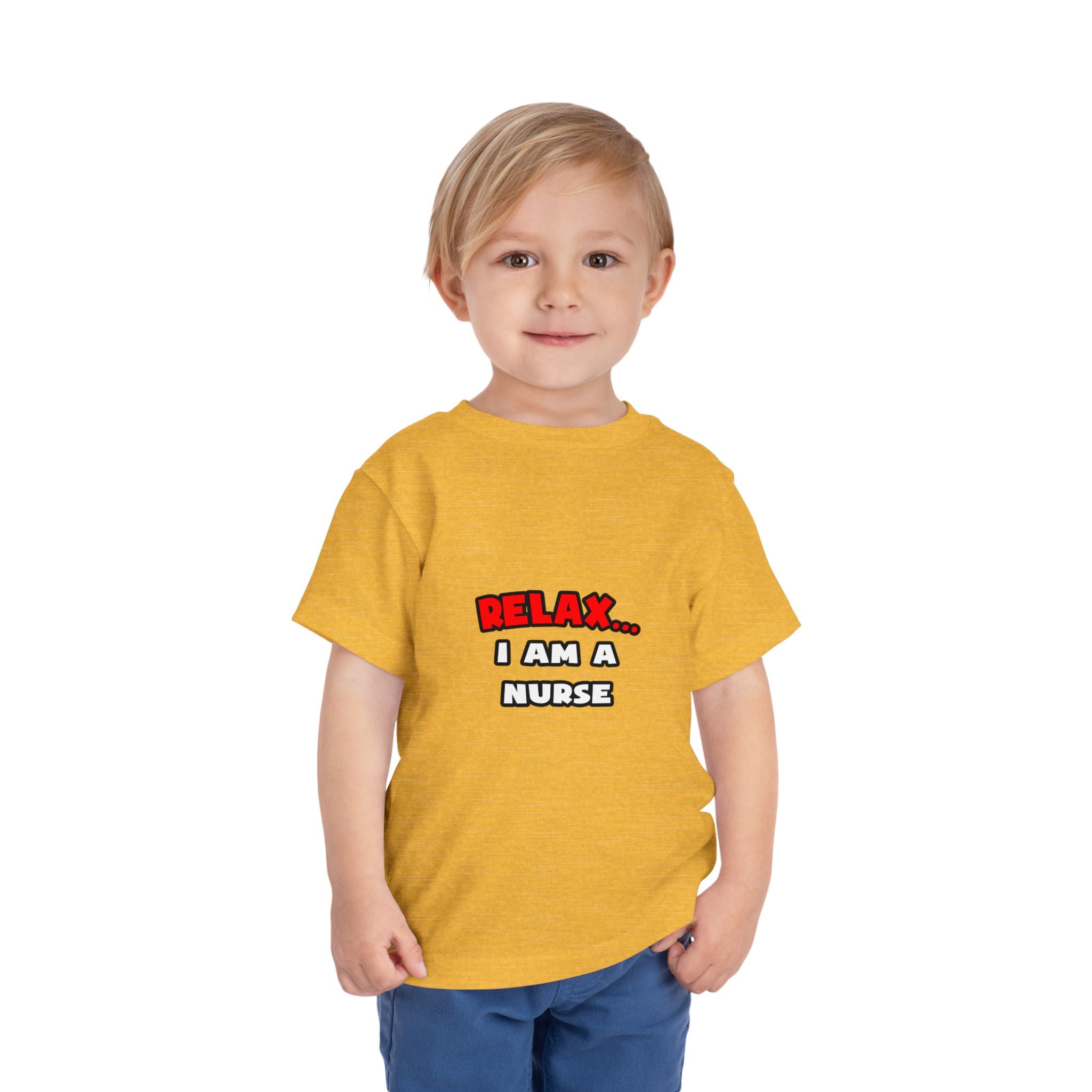 Relax ... I Am A Nurse - Toddler Short Sleeve Tee