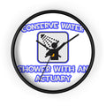 Conserve Water .. Shower With an Actuary - Wall Clock