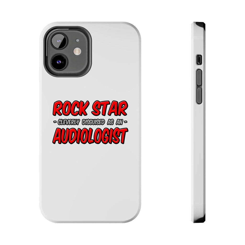 Rock Star...Audiologist - Tough Phone Cases