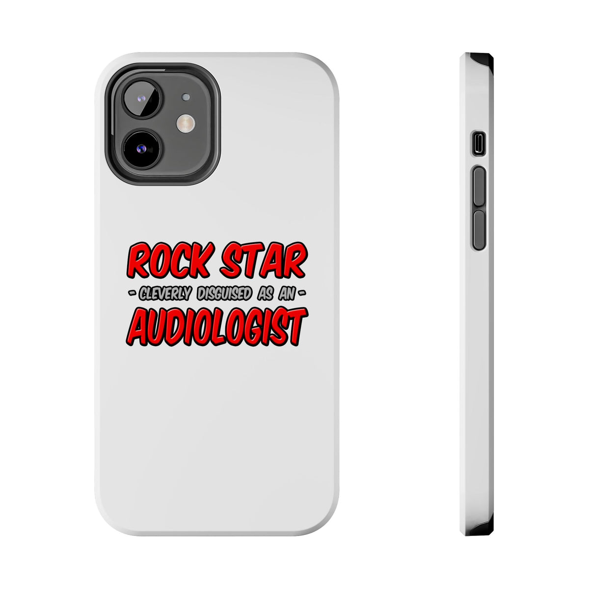 Rock Star...Audiologist - Tough Phone Cases