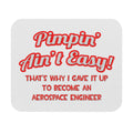 Pimpin' Ain't Easy .. Aerospace Engineer - Mouse Pad (Rectangle)