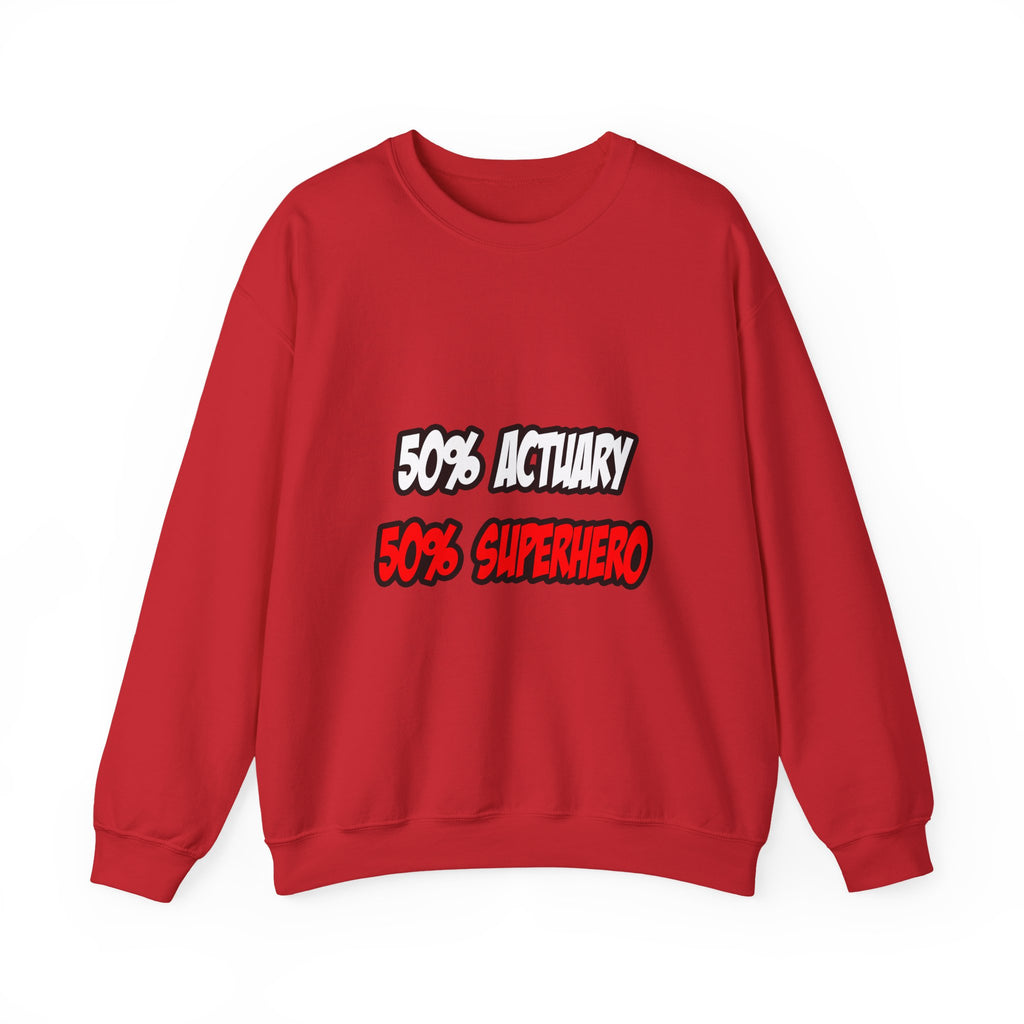 Half Actuary...Half Superhero - Unisex Heavy Blend™ Crewneck Sweatshirt
