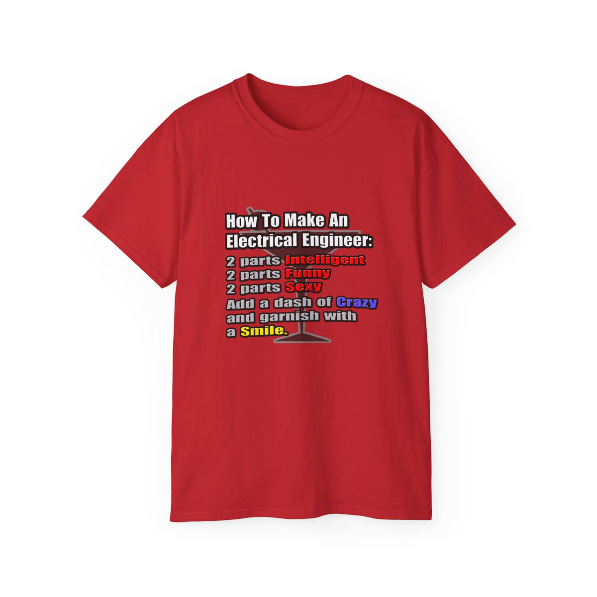 How To Make an Electrical Engineer - Unisex Ultra Cotton Tee