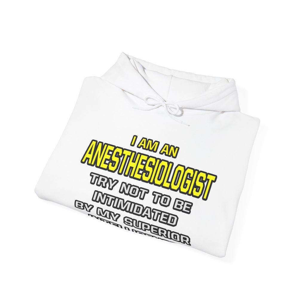 Anesthesiologist...Superior Intelligence - Unisex Heavy Blend™ Hooded Sweatshirt
