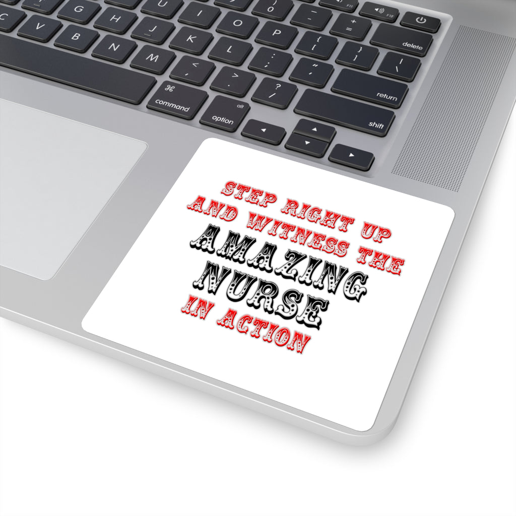 Amazing Nurse In Action - Square Stickers