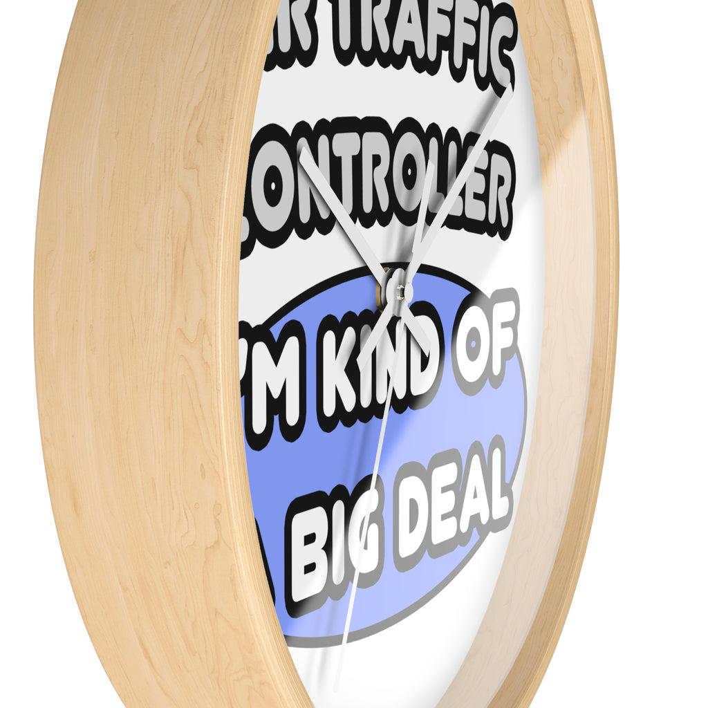 Air Traffic Controller...Kind of a Big Deal - Wall Clock