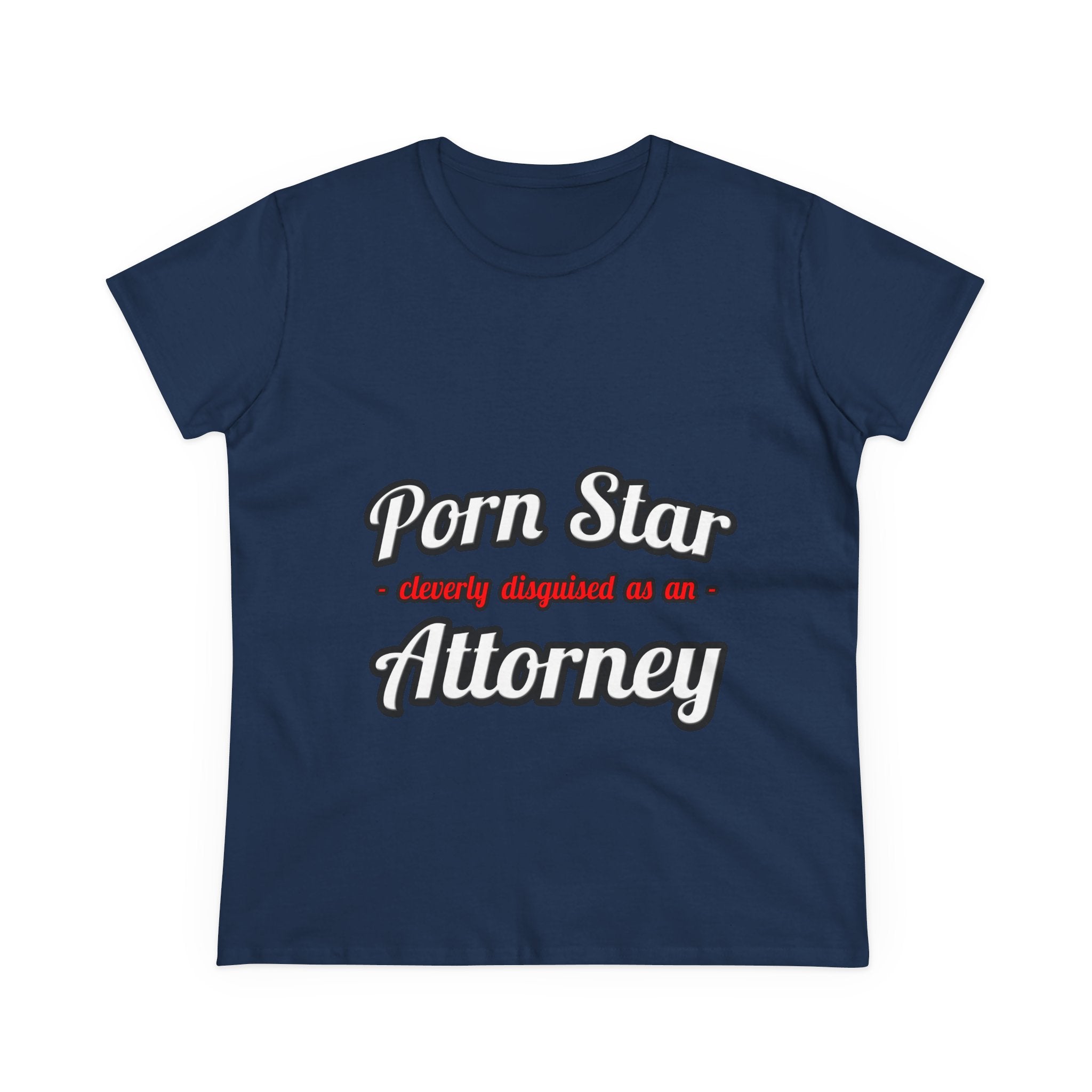 Porn Star... Attorney - Women's Midweight Cotton Tee