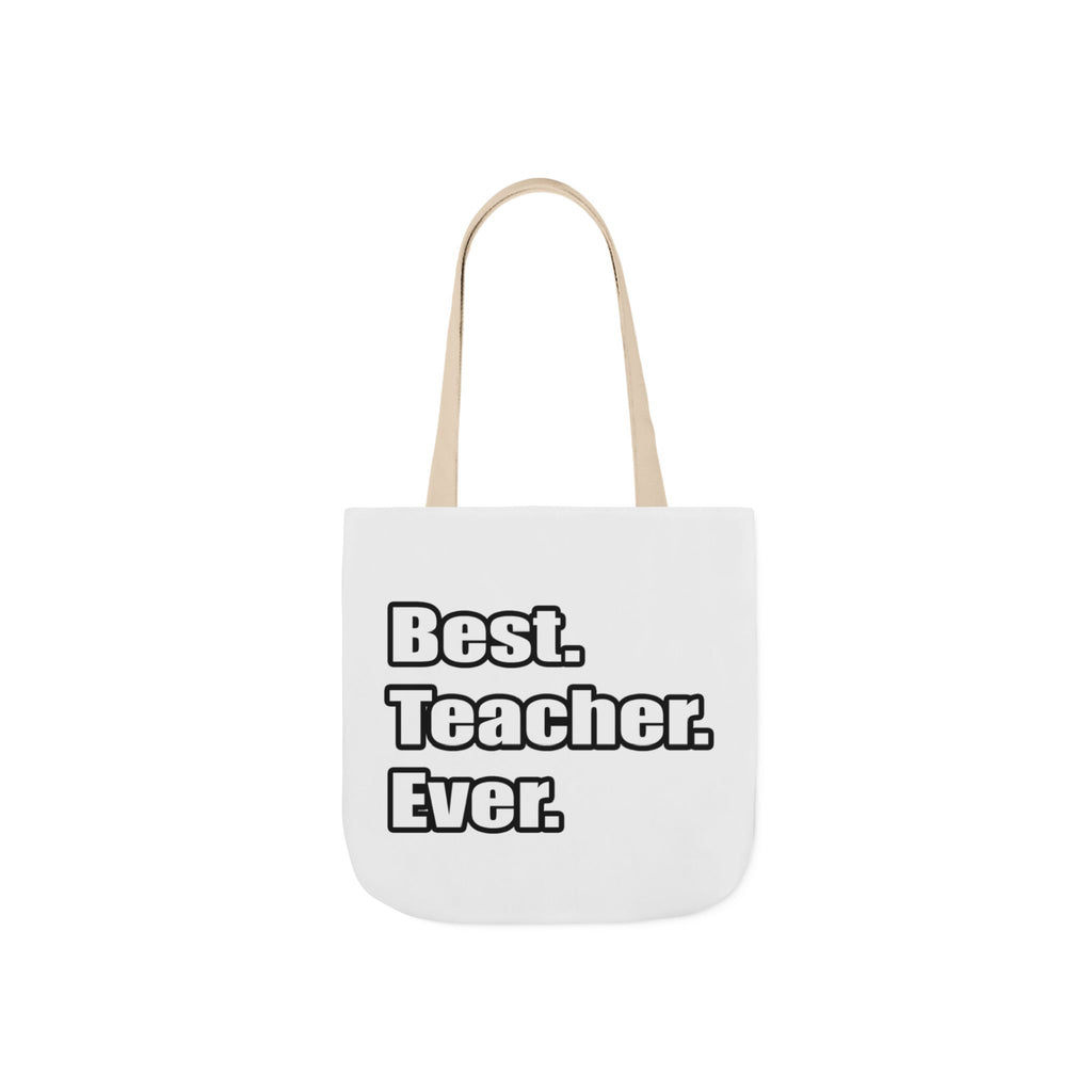 best teacher ever - Canvas Tote Bag, 5-Color Straps