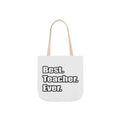 best teacher ever - Canvas Tote Bag, 5-Color Straps