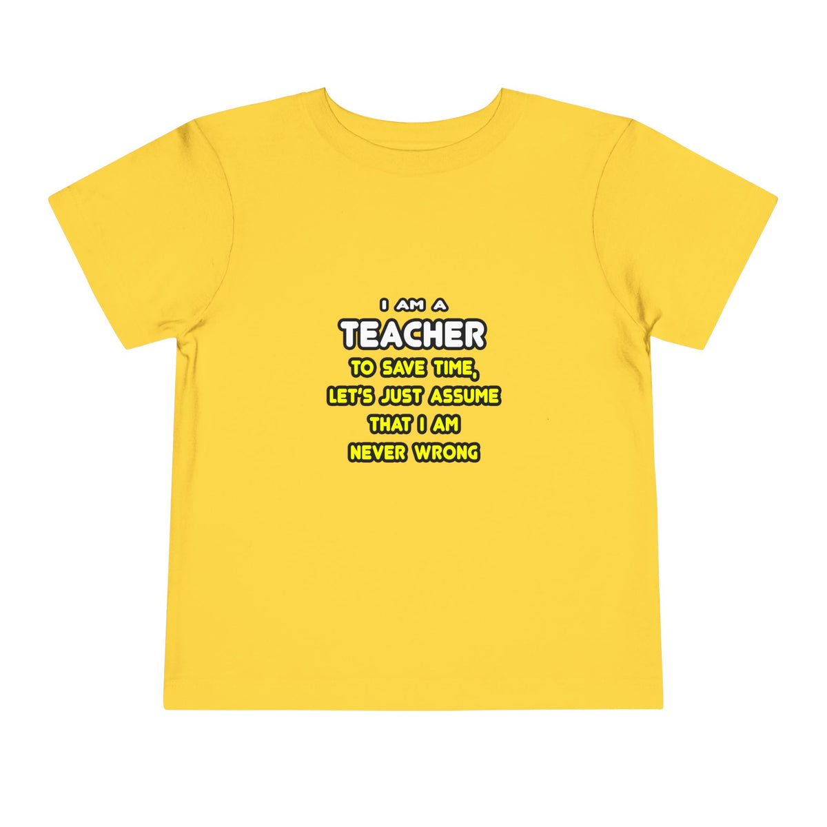 Funny Teacher T Shirts and Gifts - Toddler Short Sleeve Tee