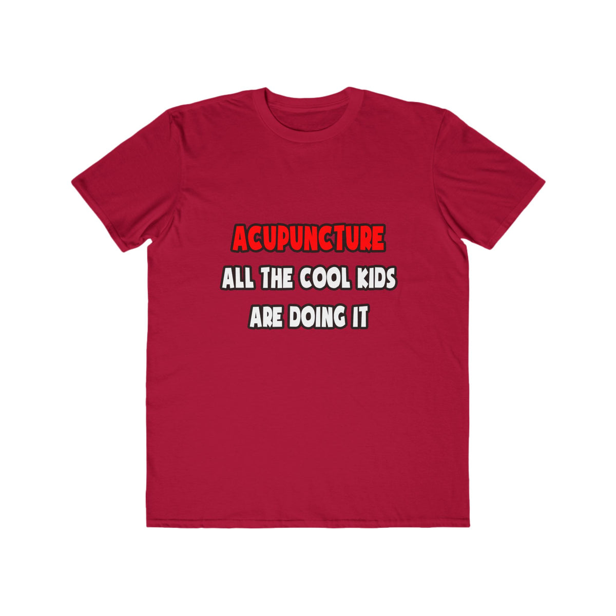 Funny Acupuncturist Shirts and Gifts - Men's Lightweight Fashion Tee