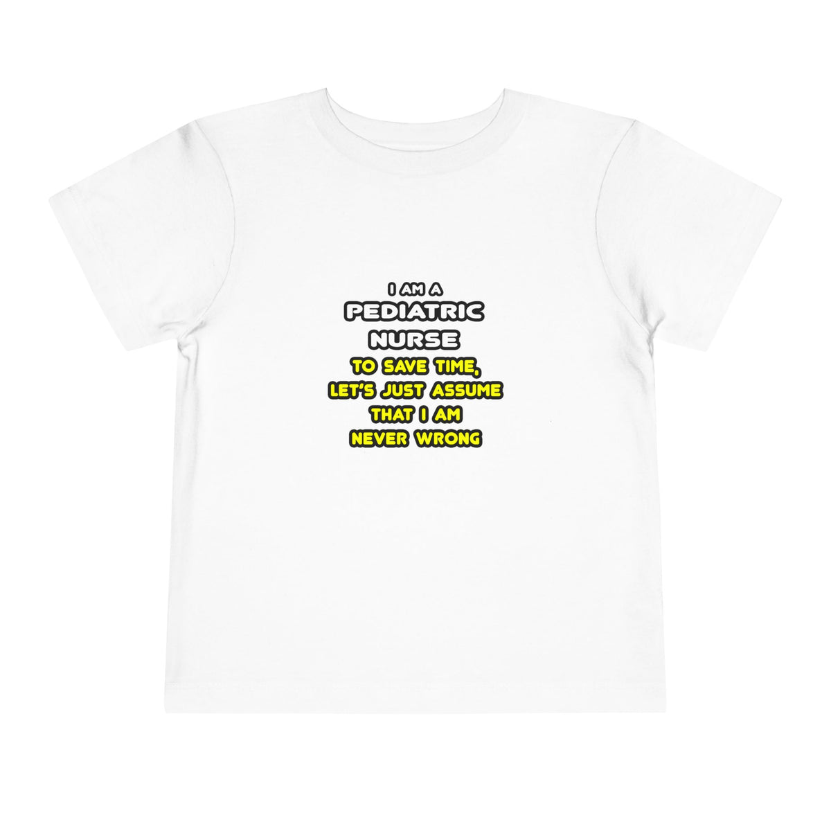 Funny Pediatric Nurse T Shirts and Gifts - Toddler Short Sleeve Tee
