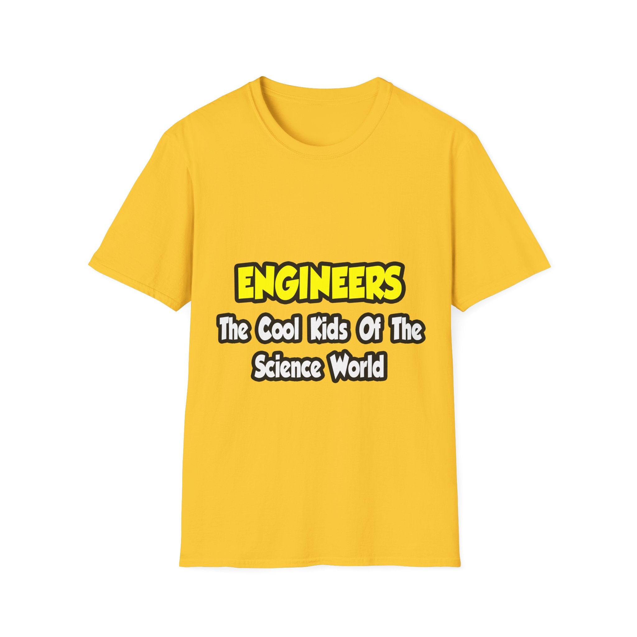 Engineers...Cool Kids of Science World - Unisex Softstyle T-Shirt