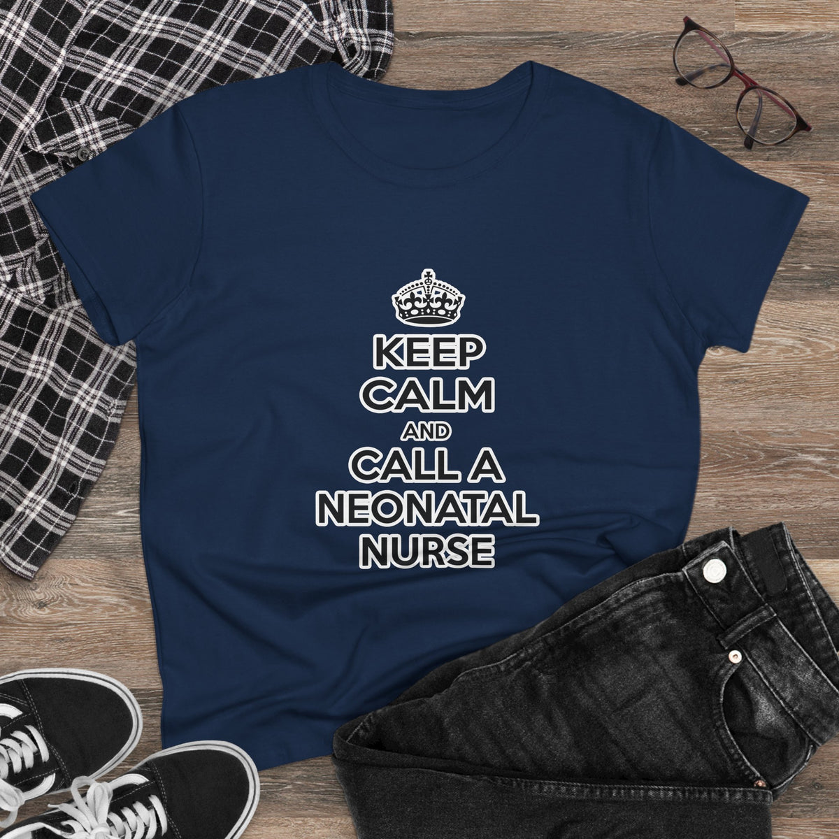 Keep Calm and Call a Neonatal Nurse - Women's Midweight Cotton Tee