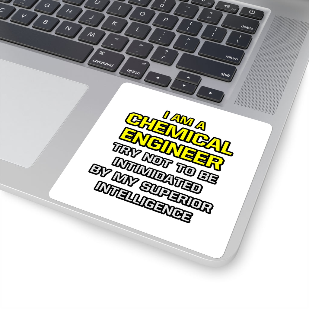 Chemical Engineer...Superior Intelligence - Square Stickers