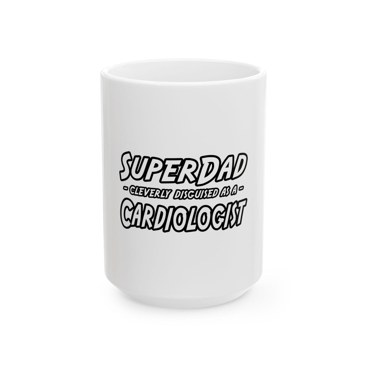 SuperDad...Cardiologist - Ceramic Mug, (11oz, 15oz)