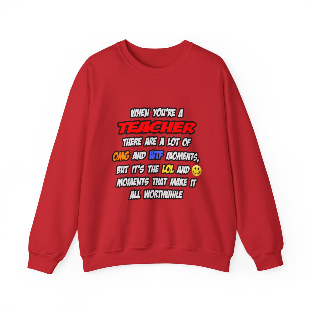 Teacher .. OMG WTF LOL - Unisex Heavy Blend™ Crewneck Sweatshirt