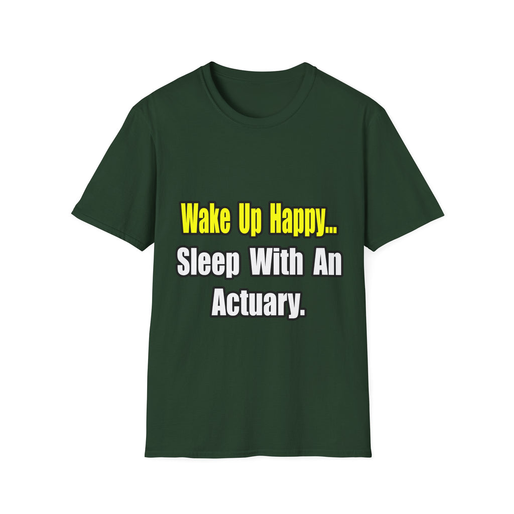 Sleep With an Actuary - Unisex Softstyle T-Shirt
