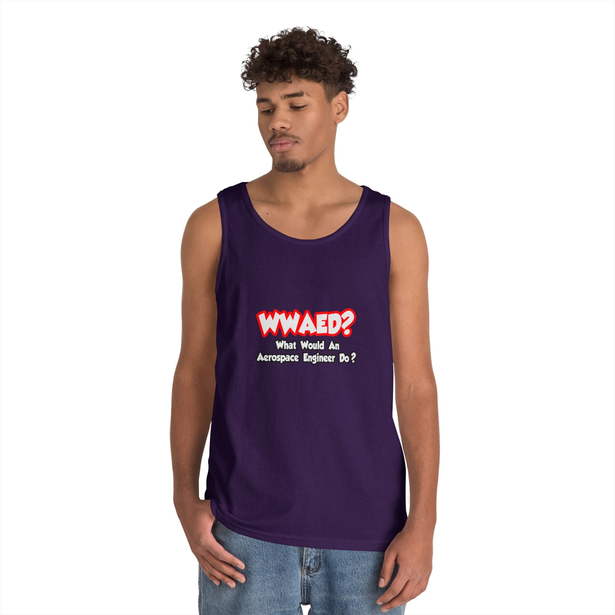 WWAED...What Would an Aerospace Engineer Do - Unisex Heavy Cotton Tank Top