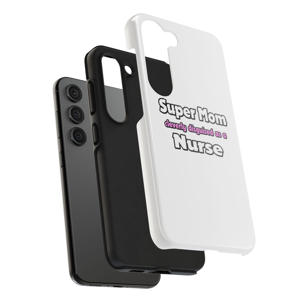 Super Mom ... Nurse - Tough Phone Cases