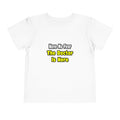 No Fear, The Doctor Is Here - Toddler Short Sleeve Tee
