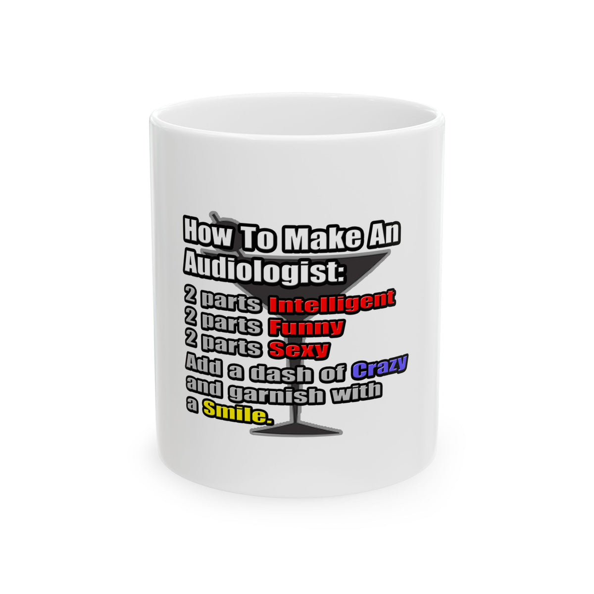 How To Make an Audiologist - Ceramic Mug, (11oz, 15oz)