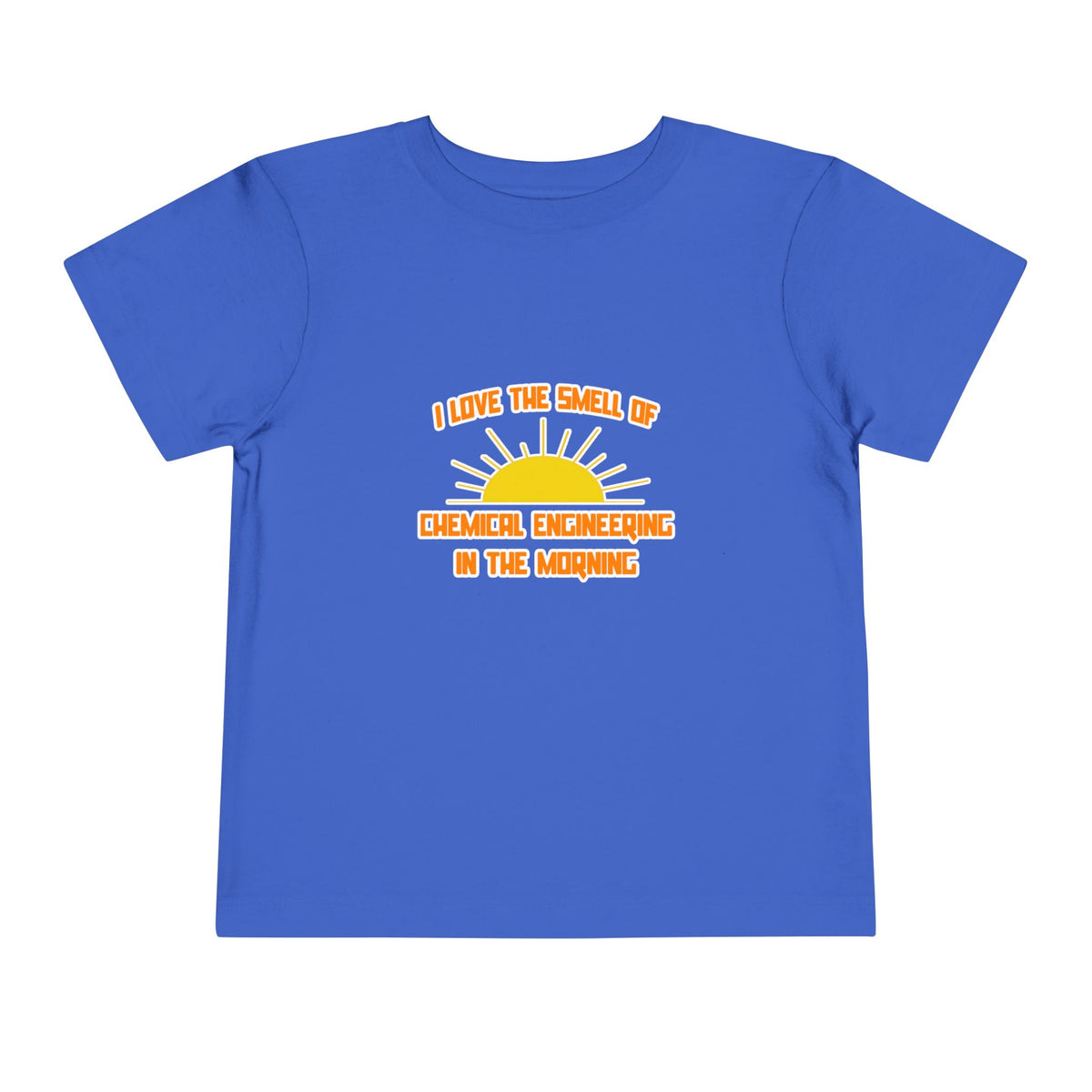 Smell of Chemical Engineering in the Morning - Toddler Short Sleeve Tee