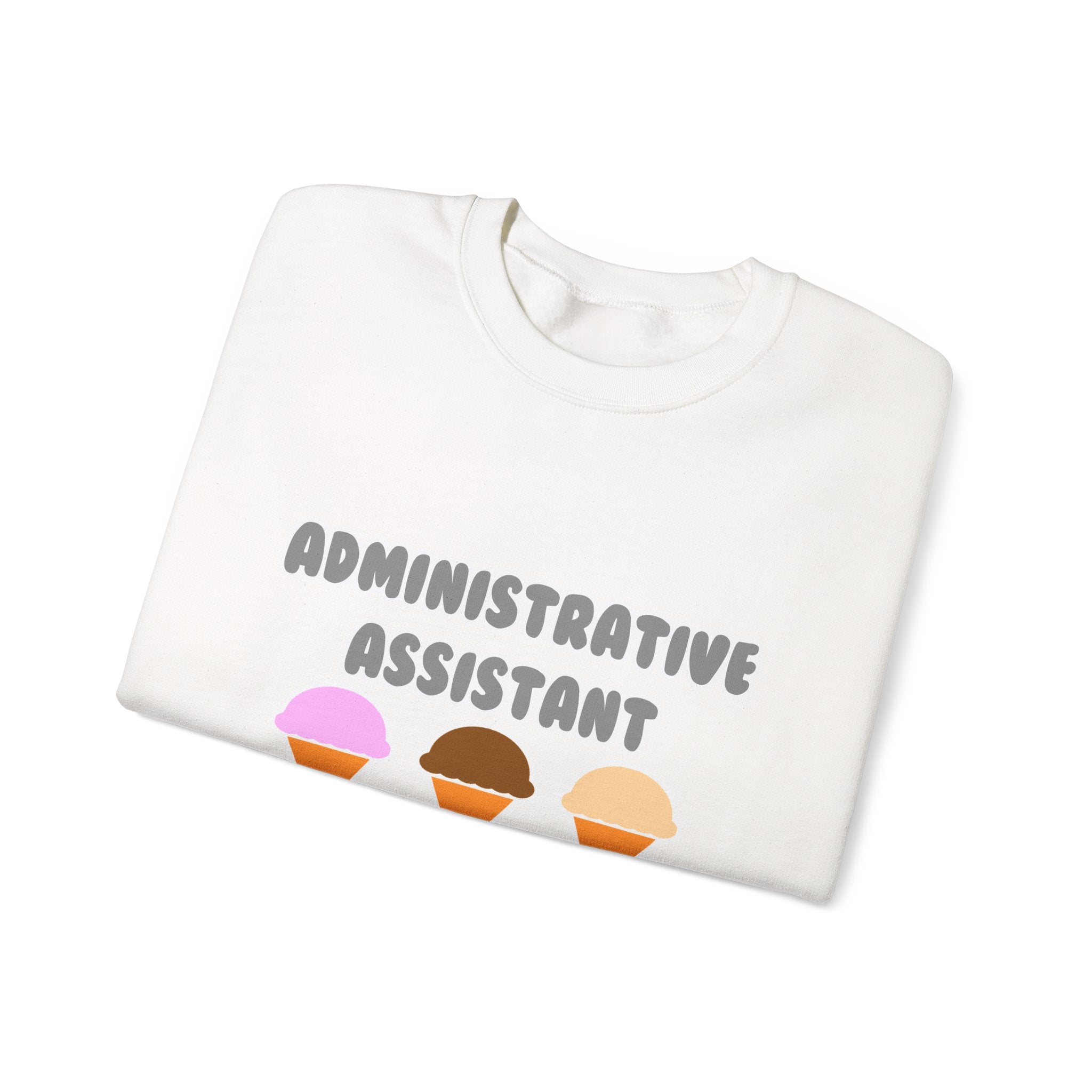 Administrative Asst ... Will Work For Ice Cream - Unisex Heavy Blend™ Crewneck Sweatshirt