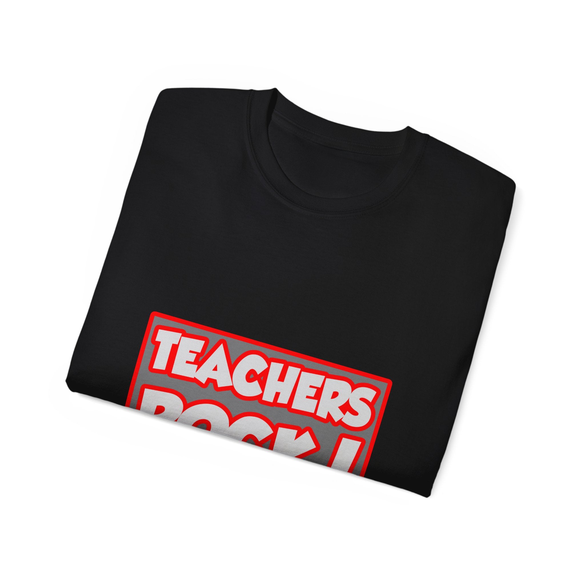 Teachers Rock! - Unisex Ultra Cotton Tee