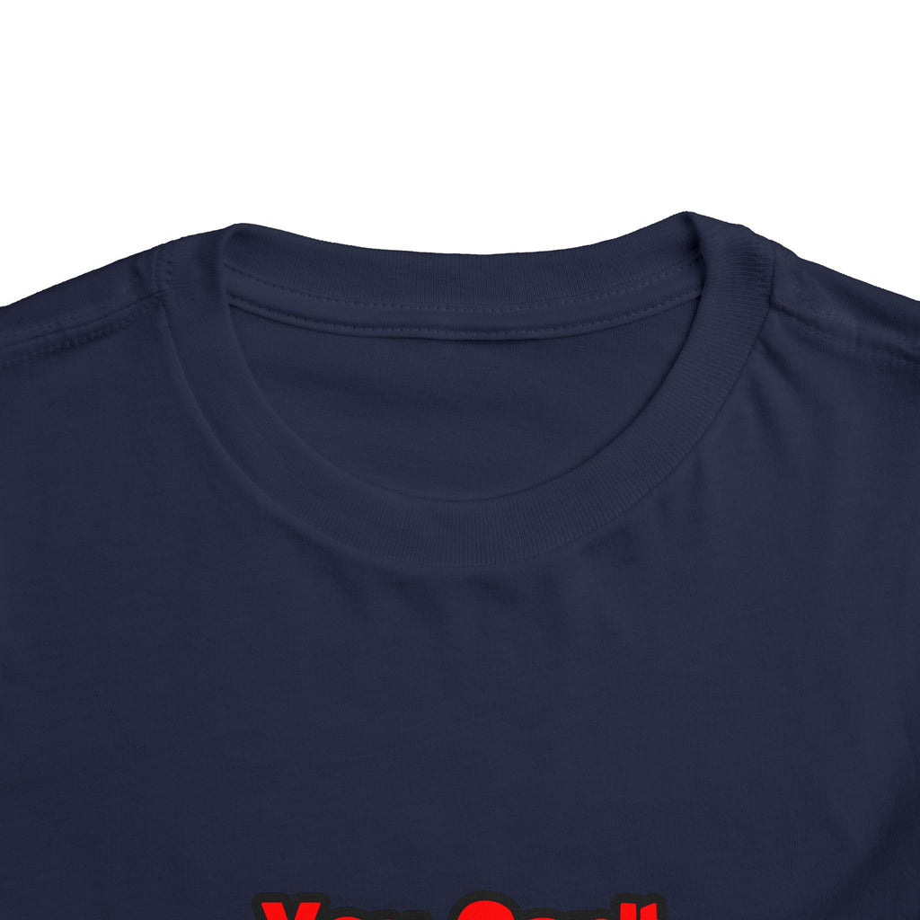 You Can't Scare Me...Teacher - Toddler Short Sleeve Tee