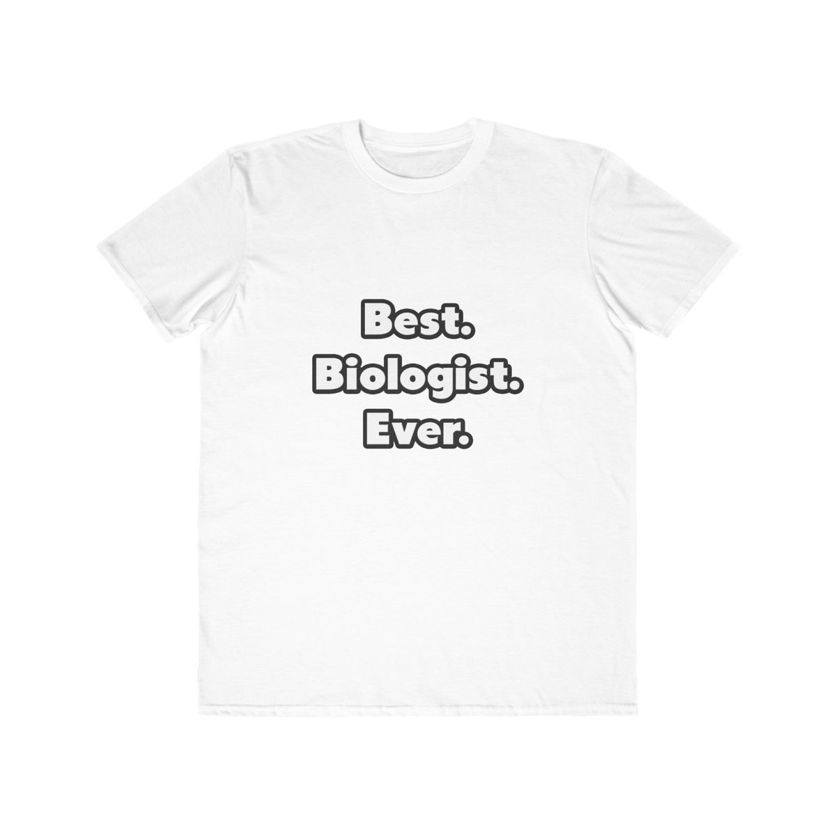 Best. Biologist. Ever - Men's Lightweight Fashion Tee
