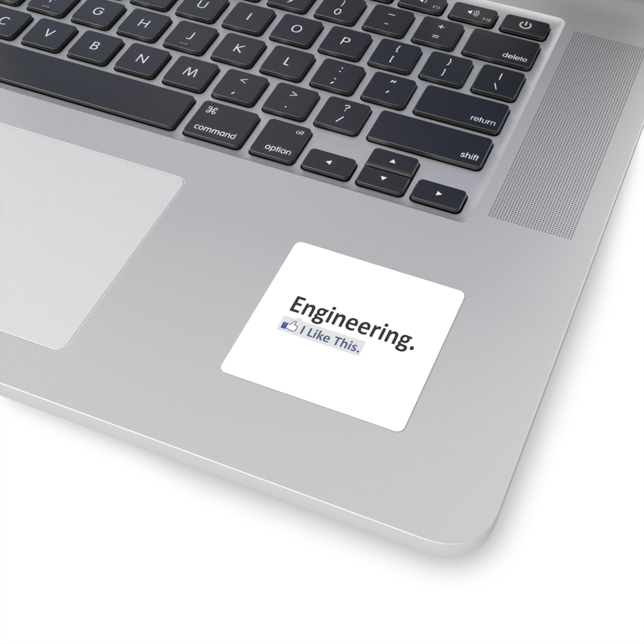 Engineering...I Like This - Square Stickers