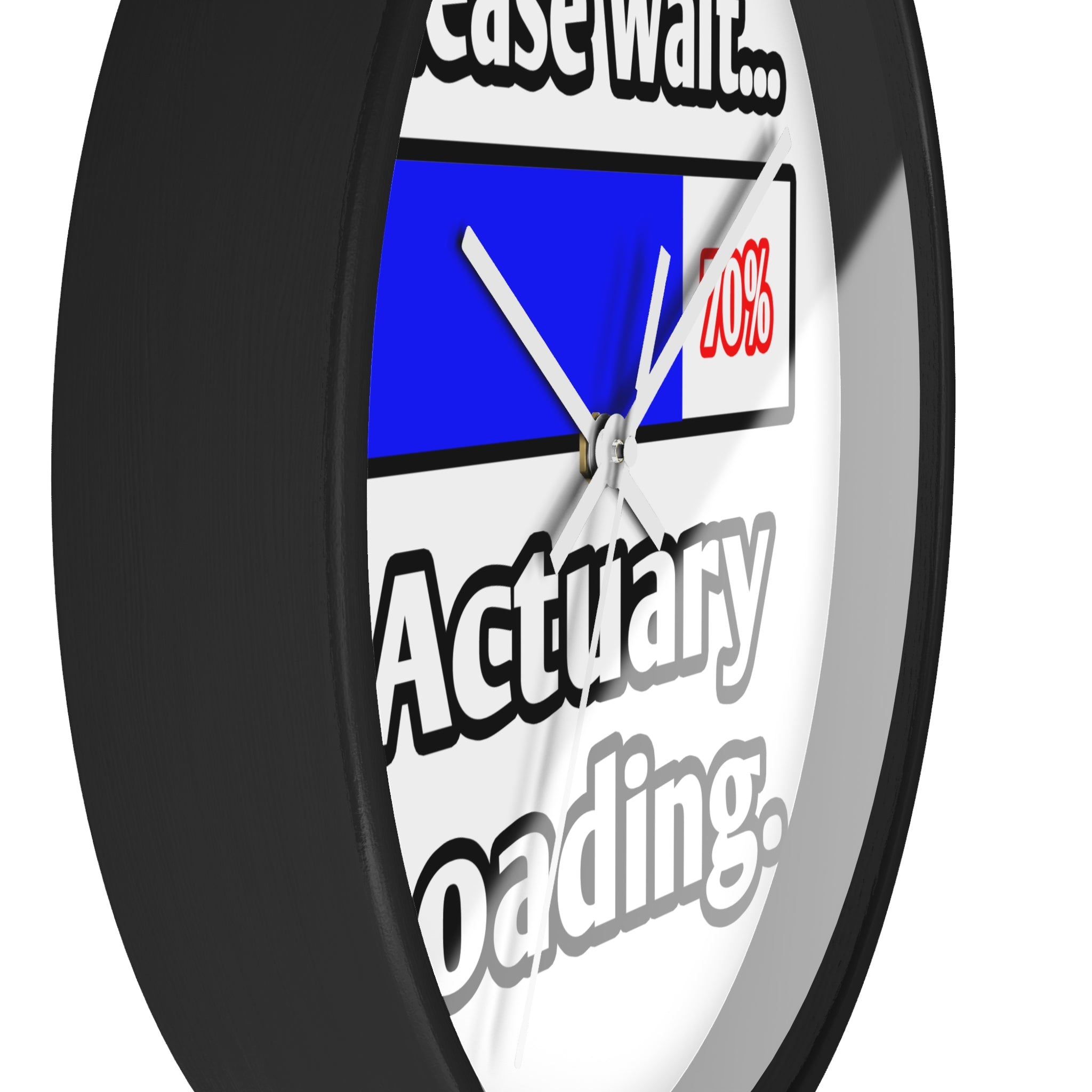 Please Wait...Actuary Loading - Wall Clock