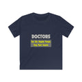 Doctors...Smarter - Kids Softstyle Tee