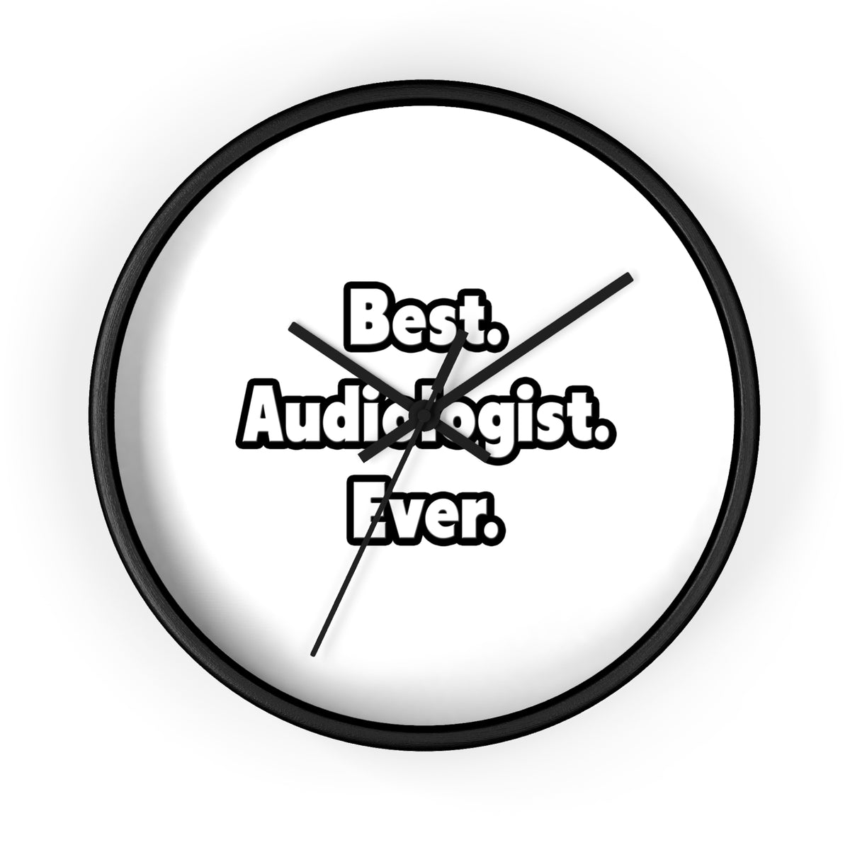 Best. Audiologist. Ever - Wall Clock