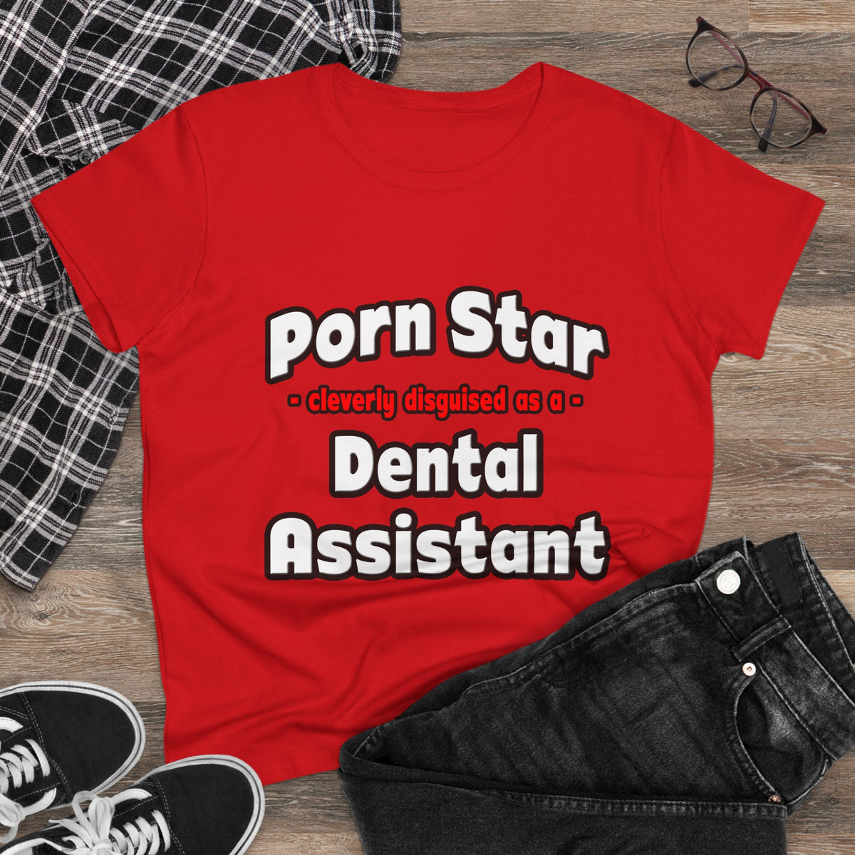 Porn Star .. Dental Assistant - Women's Midweight Cotton Tee