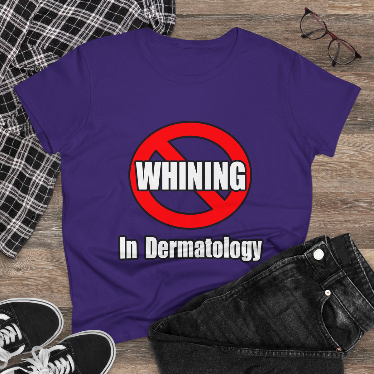 No Whining In Dermatology - Women's Midweight Cotton Tee