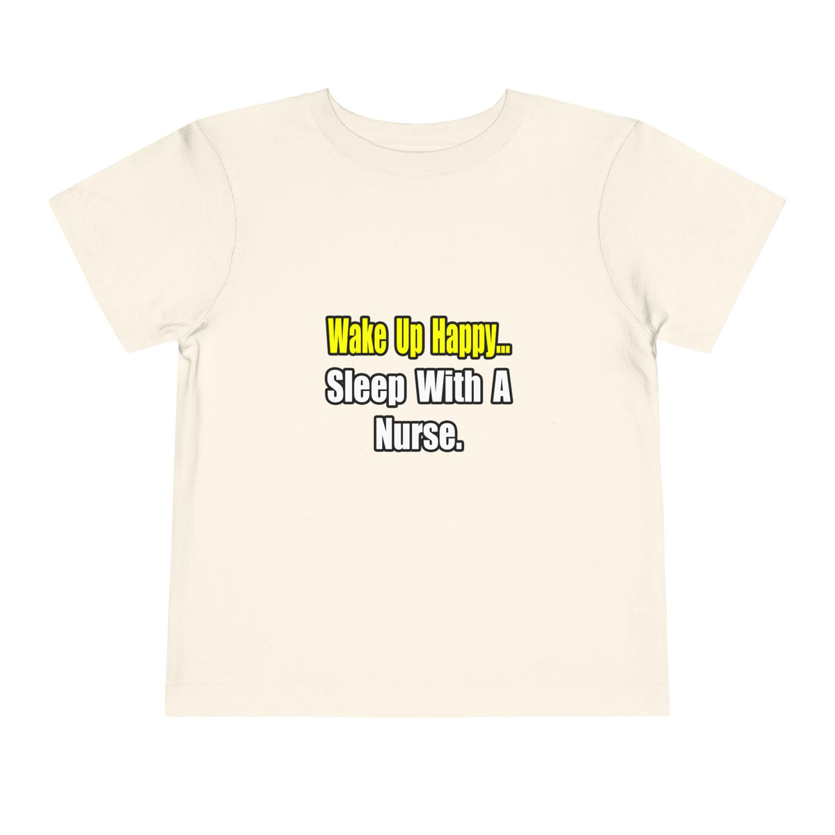 Sleep With a Nurse - Toddler Short Sleeve Tee