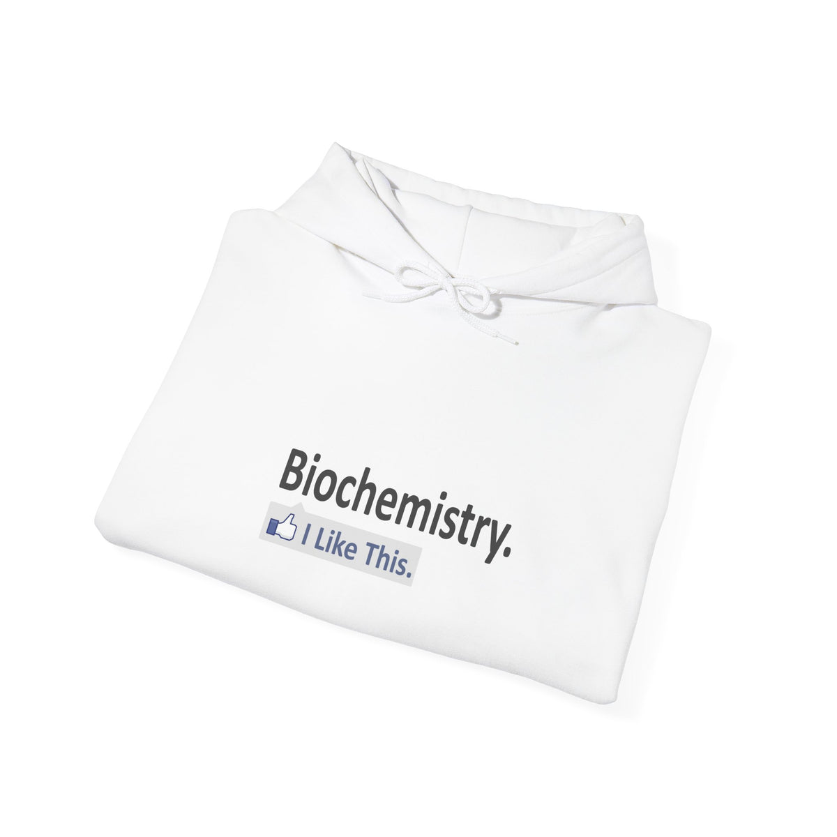 Biochemistry...I Like This - Unisex Heavy Blend™ Hooded Sweatshirt
