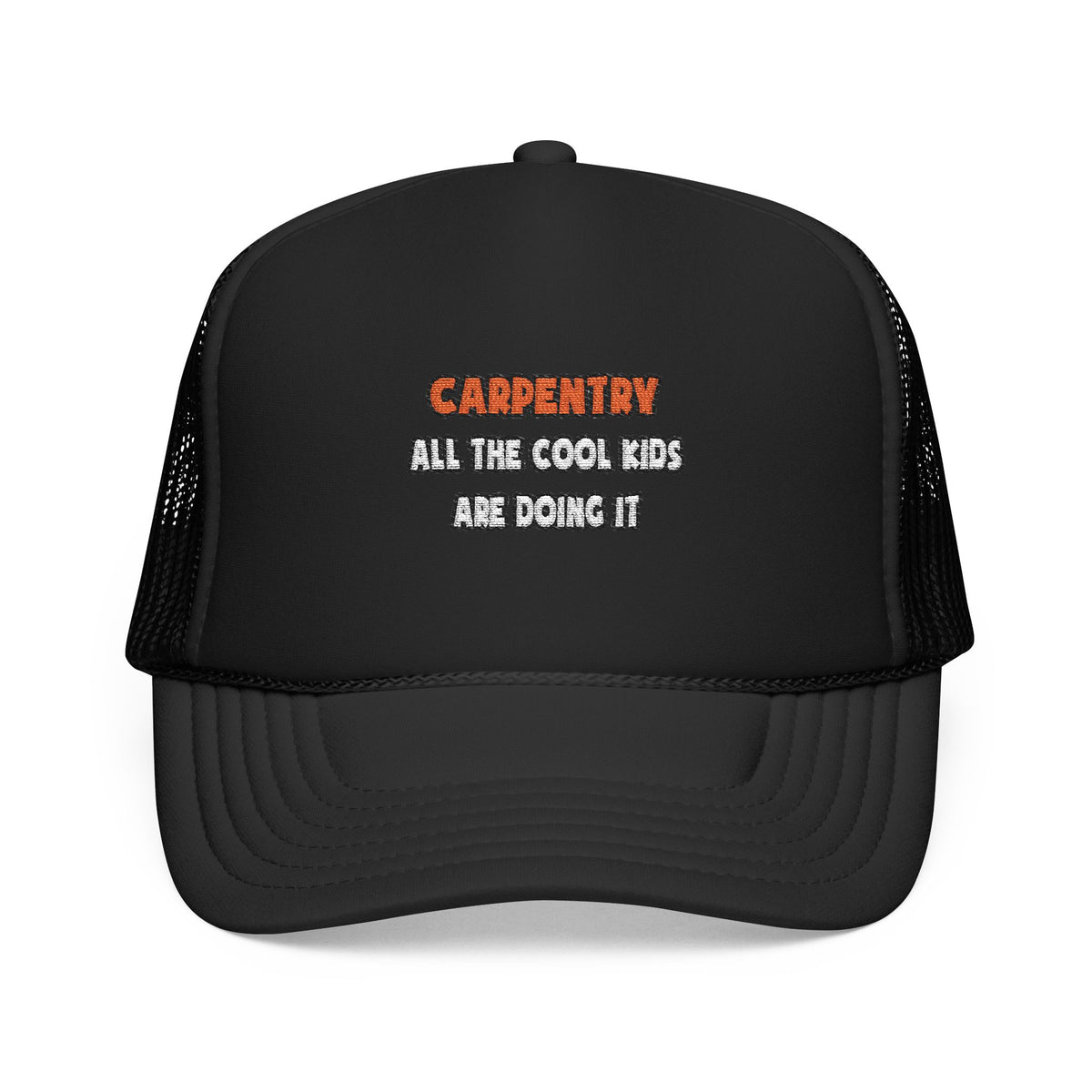 Funny Carpenter Shirts and Gifts - Foam Trucker Hat