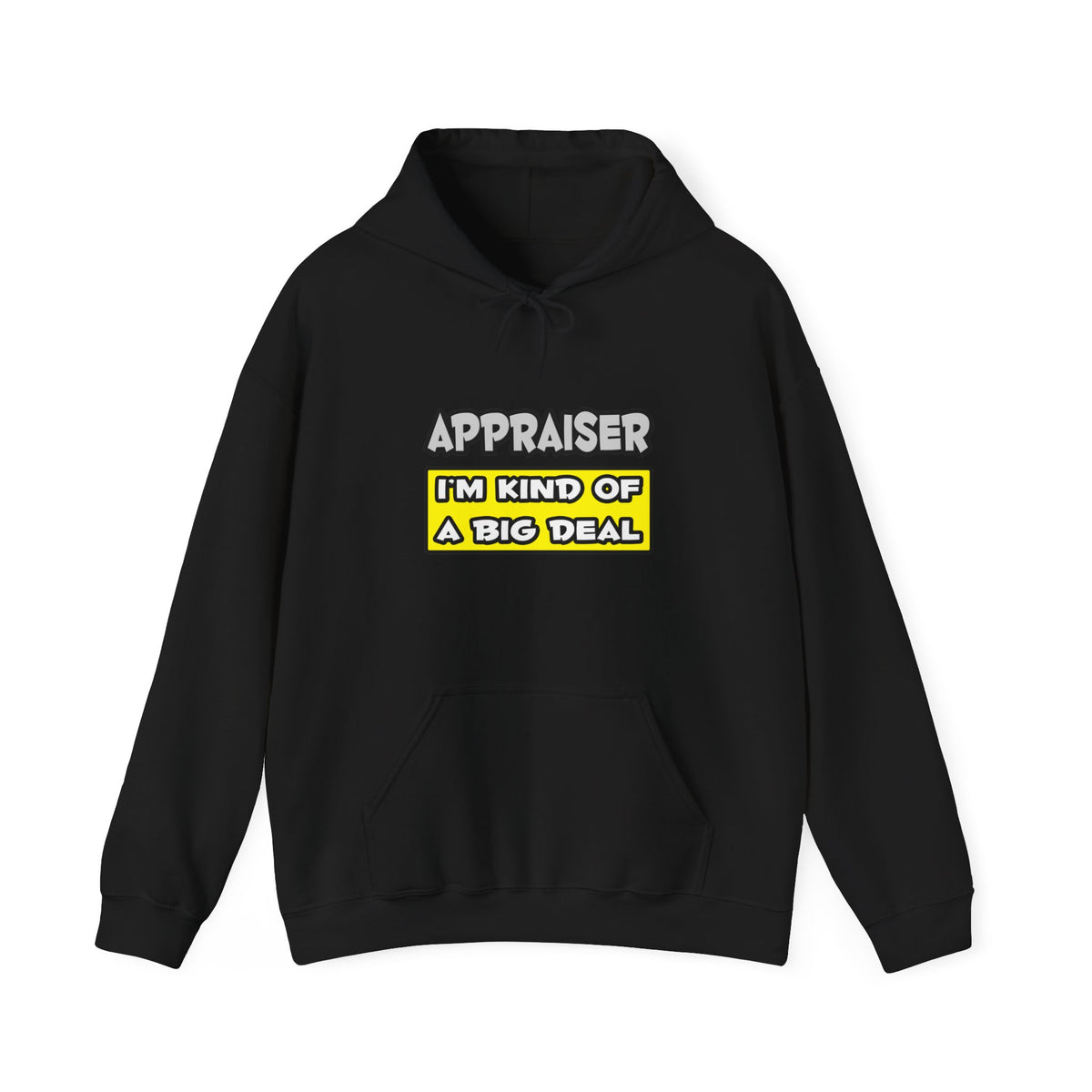 Appraiser .. I'm Kind of a Big Deal - Unisex Heavy Blend™ Hooded Sweatshirt