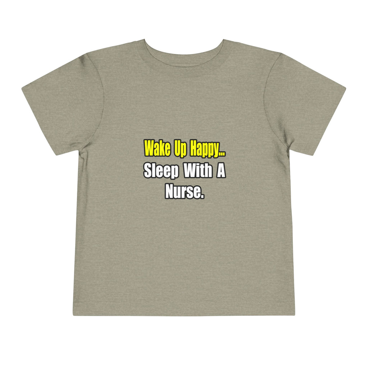 Sleep With a Nurse - Toddler Short Sleeve Tee
