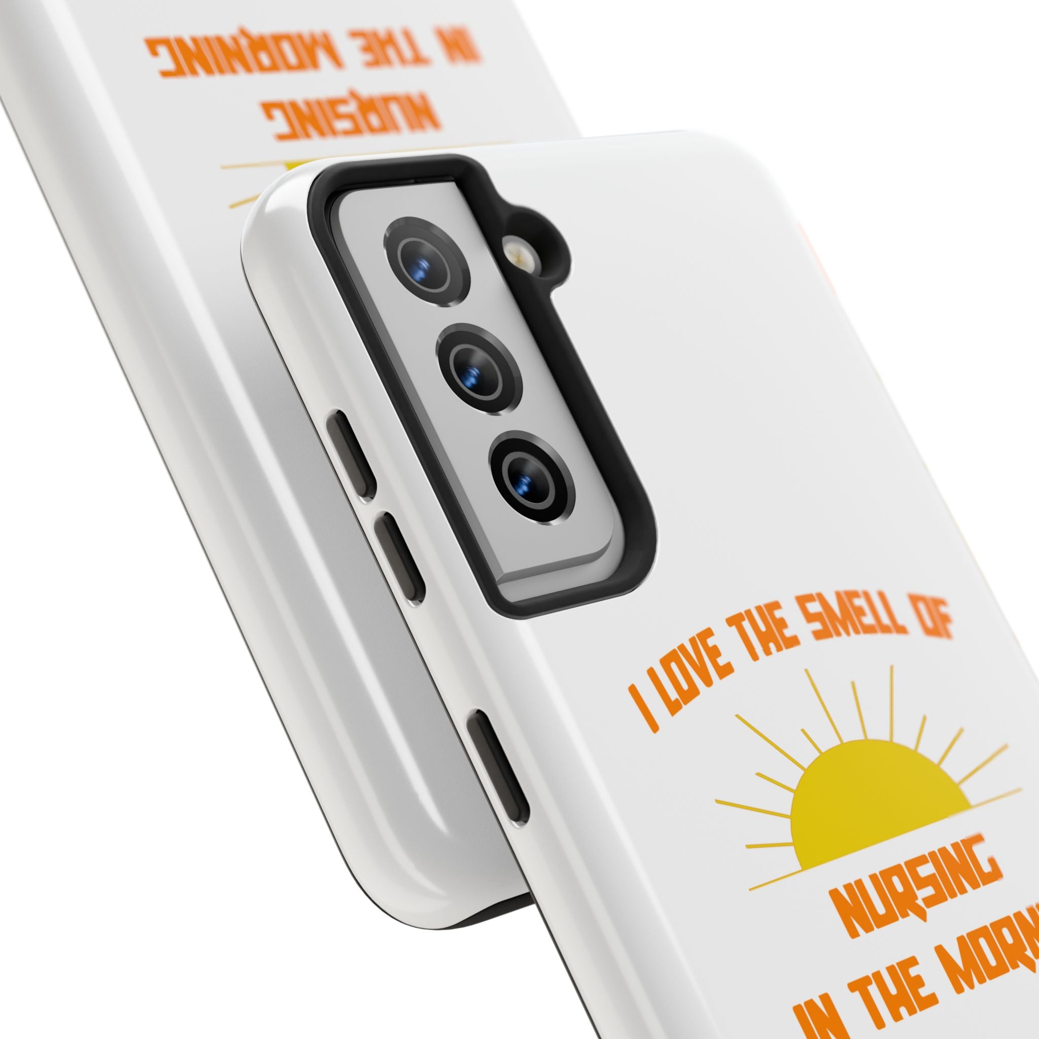 Smell of Nursing in the Morning - Tough Phone Cases
