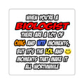Biologist .. OMG WTF LOL - Square Stickers