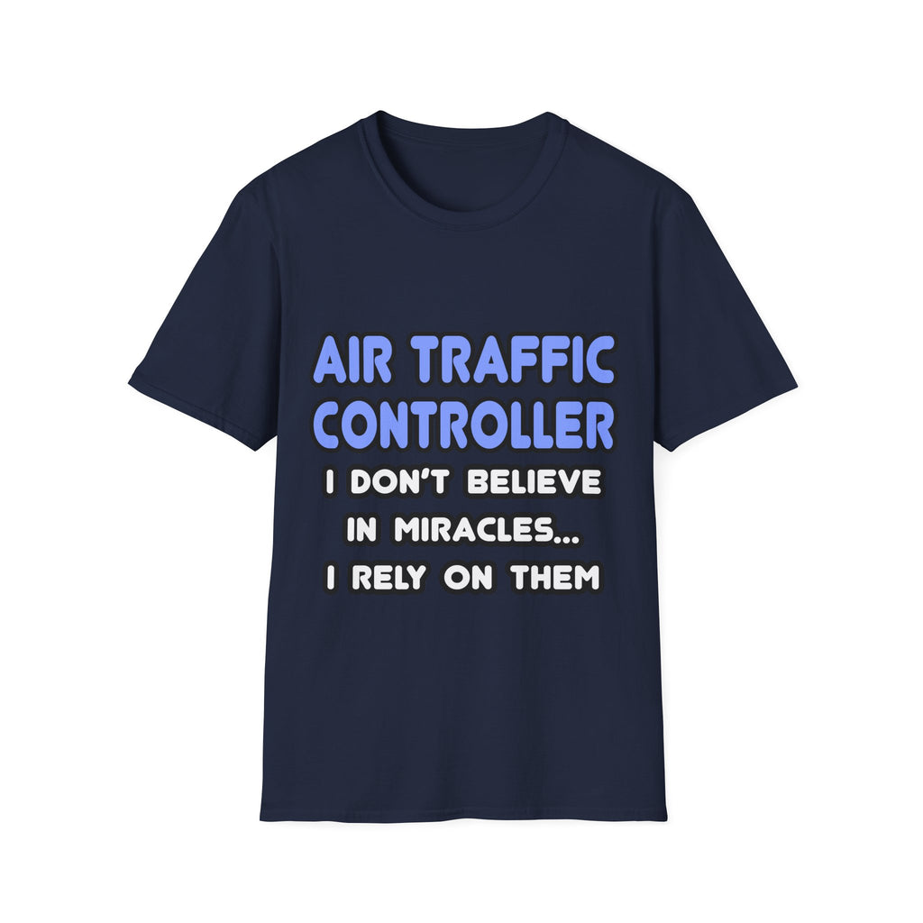 Miracles and Air Traffic Controllers - Unisex Softstyle T-Shirt