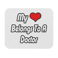 My Heart Belongs To A Doctor - Mouse Pad (Rectangle)